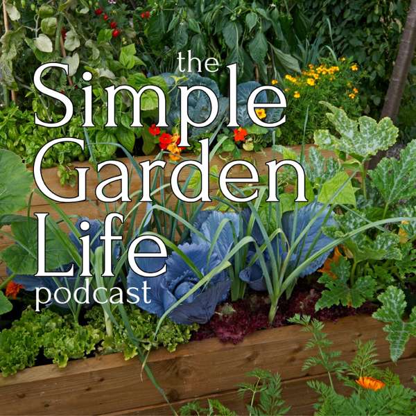 The Simple Garden Life – Simple Garden Life