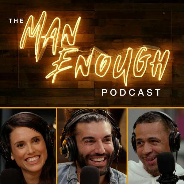 The Man Enough Podcast – Wayfarer Studios LLC