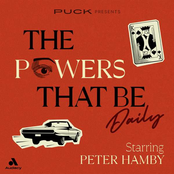 The Powers That Be: Daily – Puck | Audacy