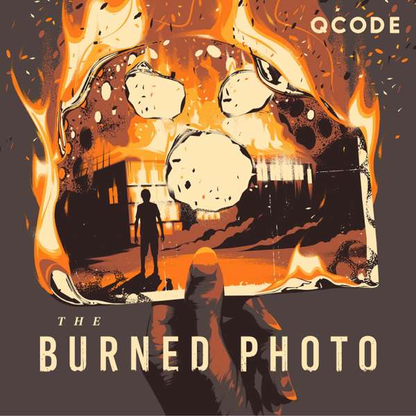 The Burned Photo – QCODE