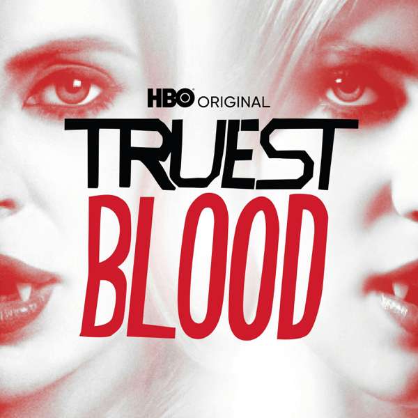 Truest Blood – HBO