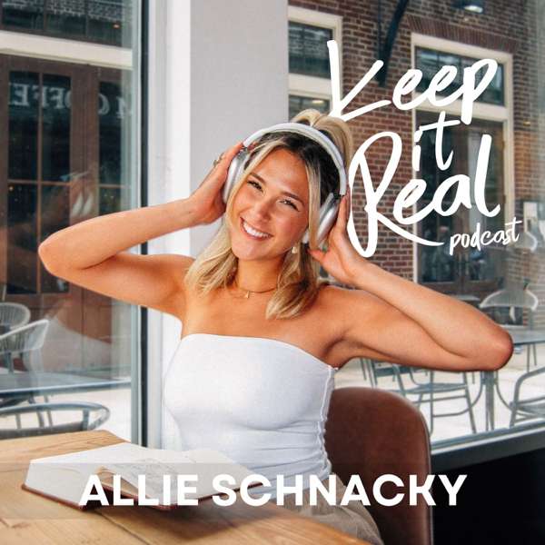 Keep It Real – Allie Schnacky