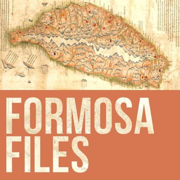 The Taiwan History Podcast: Formosa Files – John Ross and Eryk Michael Smith