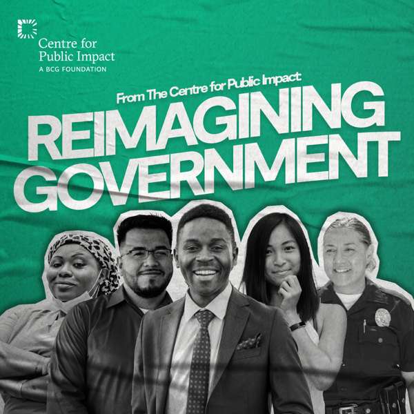 Reimagining Government – Centre for Public Impact