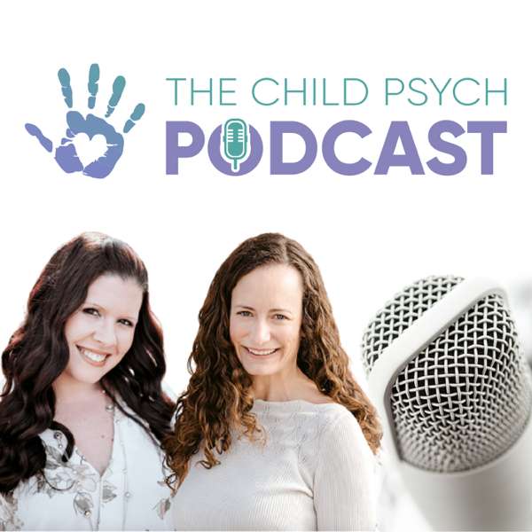 The Child Psych Podcast – Institute of Child Psychology