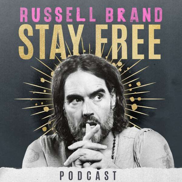 Stay Free with Russell Brand – Russell Brand