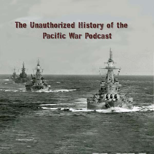 The Unauthorized History of the Pacific War – Seth Paridon, William Toti