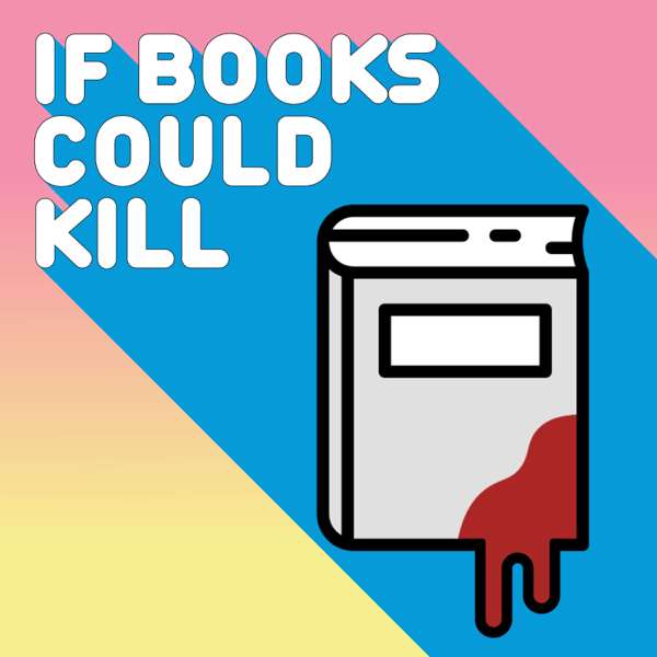 If Books Could Kill – Michael Hobbes & Peter Shamshiri
