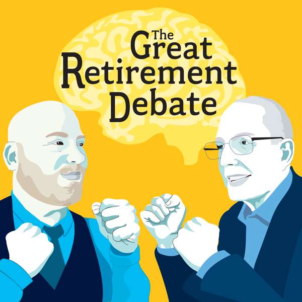 The Great Retirement Debate with Ed Slott & Jeffrey Levine – The Great Retirement Debate with Ed Slott & Jeffrey Levine