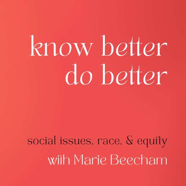 Know Better Do Better – Marie Beecham