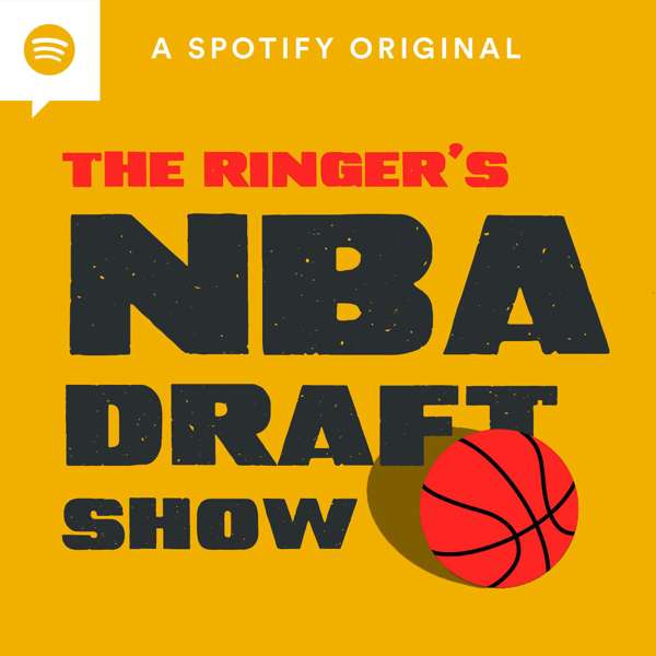 The Ringer’s NBA Draft Show – The Ringer