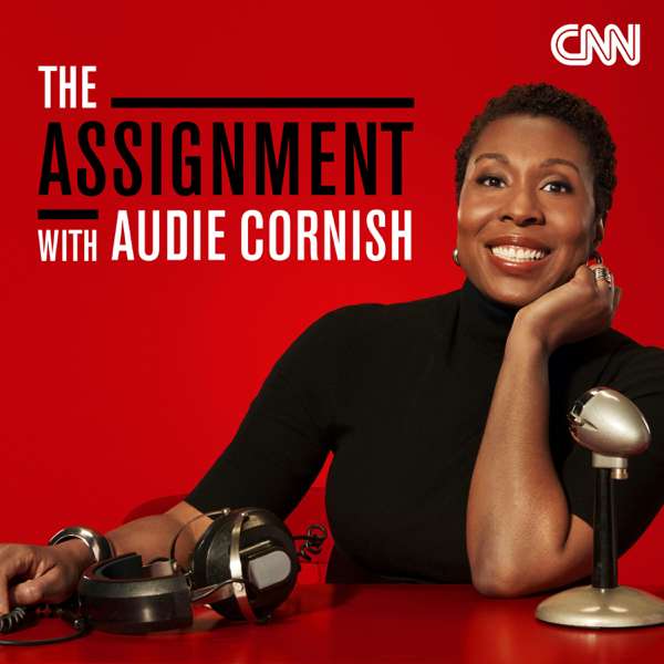 The Assignment with Audie Cornish – CNN