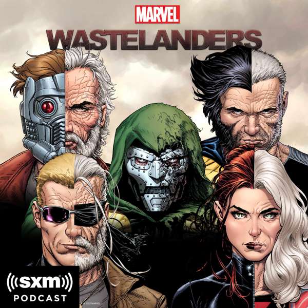 Marvel’s Wastelanders – Marvel & SiriusXM