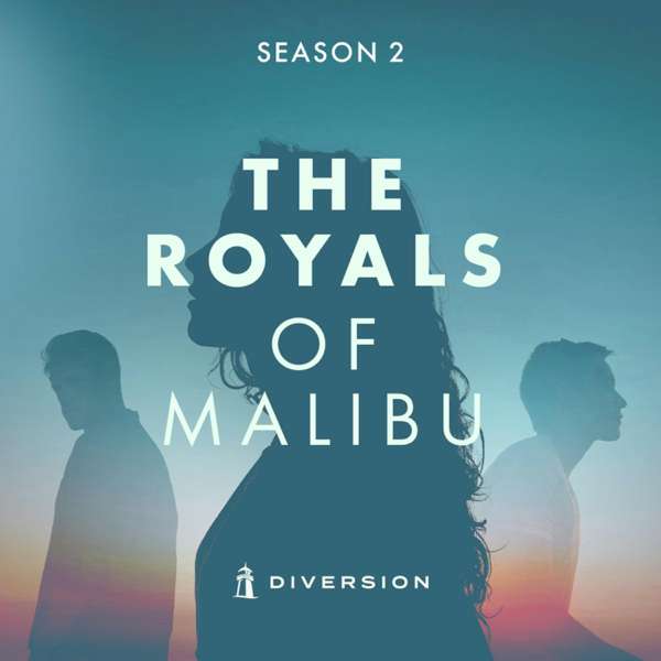 The Royals of Malibu – Diversion
