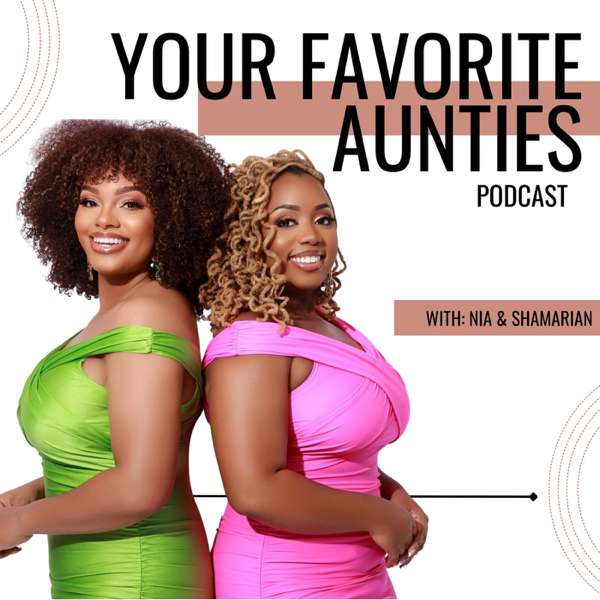Your Favorite Aunties – ShaMarian Nia
