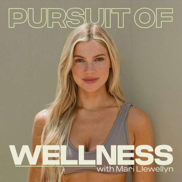 Pursuit of Wellness – Mari Llewellyn