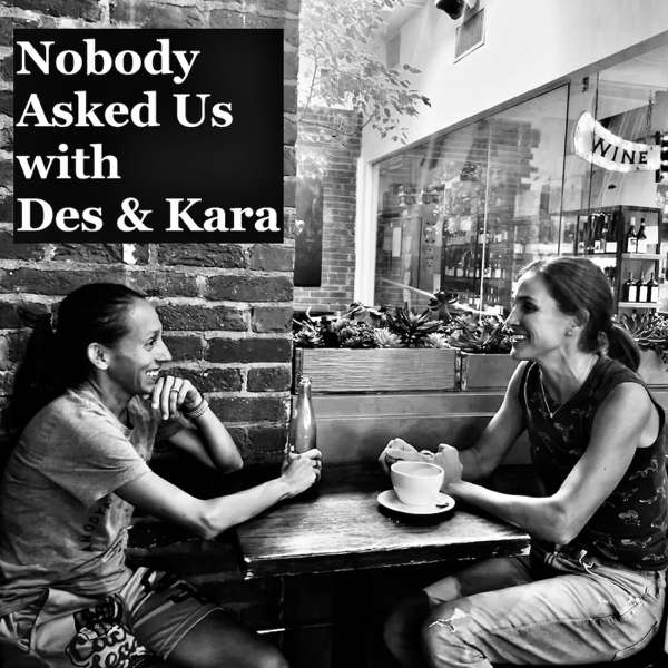 Nobody Asked Us with Des & Kara – Des Linden and Kara Goucher