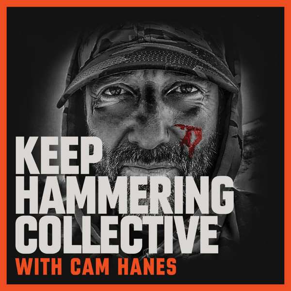 Cameron Hanes – Keep Hammering Collective