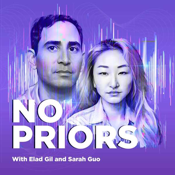 No Priors: Artificial Intelligence | Technology | Startups – Conviction | Pod People