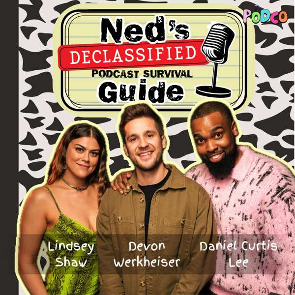 Ned’s Declassified Podcast Survival Guide – PodCo