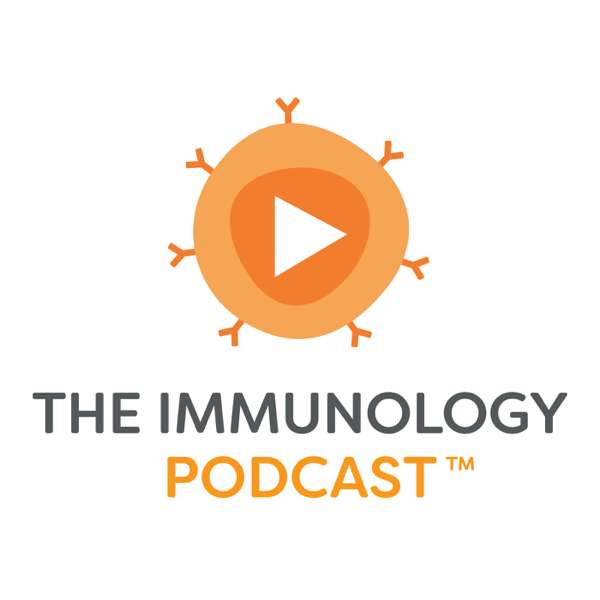 The Immunology Podcast – The Immunology Podcast