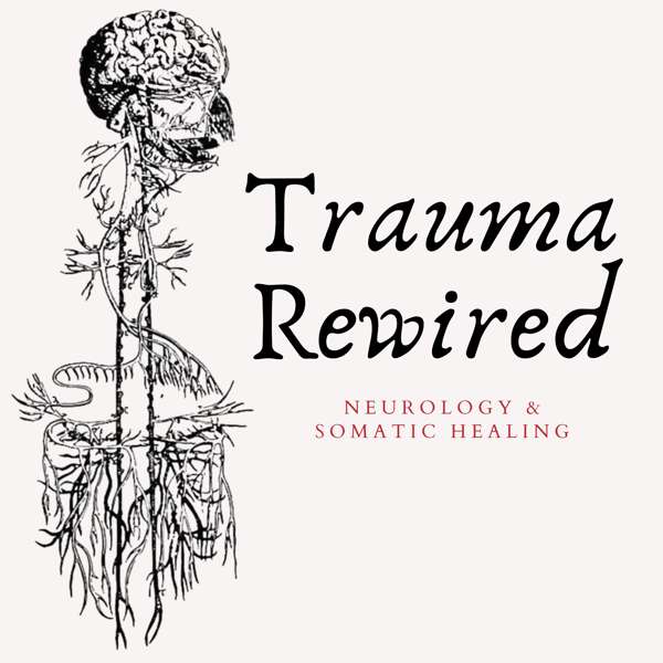 Trauma Rewired – Jennifer Wallace & Elisabeth Kristof