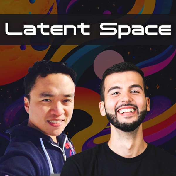 Latent Space: The AI Engineer Podcast — Practitioners talking LLMs, CodeGen, Agents, Multimodality, AI UX, GPU Infra and al – Alessio + swyx