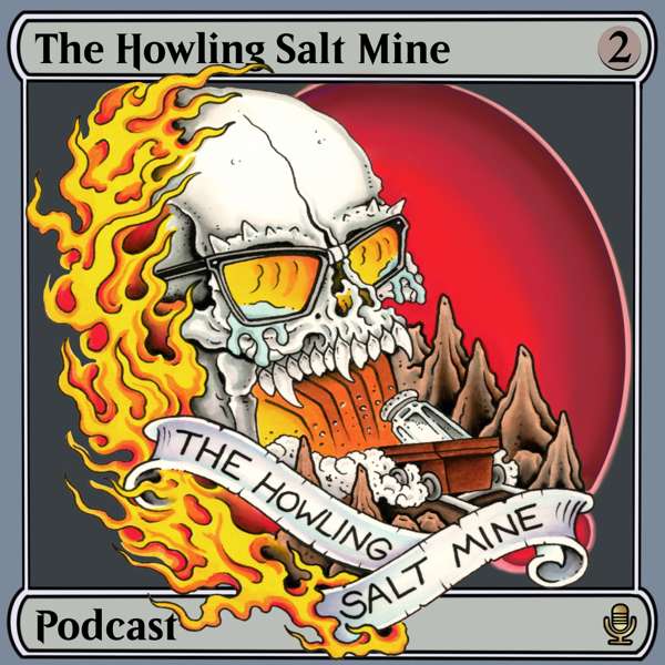 The Howling Salt Mine – HowlingSaltMine