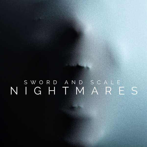 Sword and Scale Nightmares – Sword and Scale