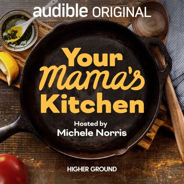 Your Mama’s Kitchen – Higher Ground