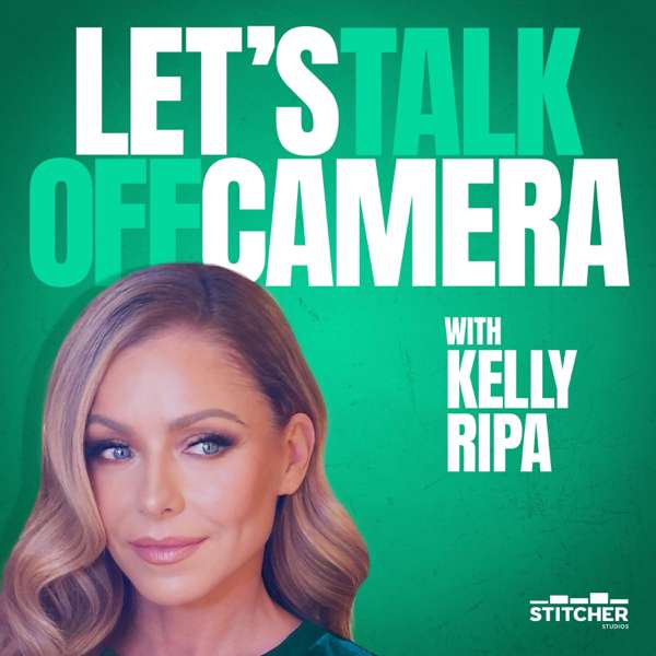 Let’s Talk Off Camera with Kelly Ripa – Kelly Ripa