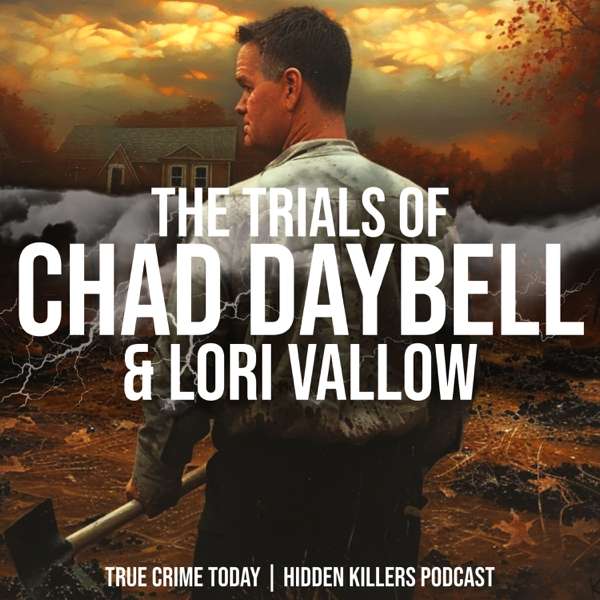 The Trial Of Chad Daybell | The Story Of Lori Vallow Daybell & Chad Daybell – True Crime Today