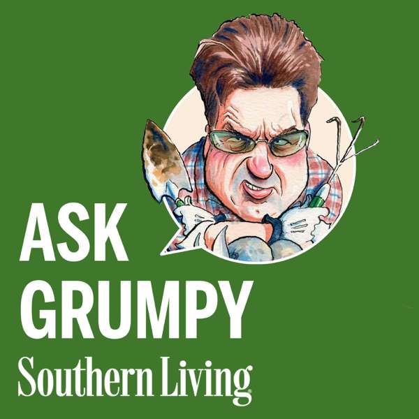 Ask Grumpy – Southern Living