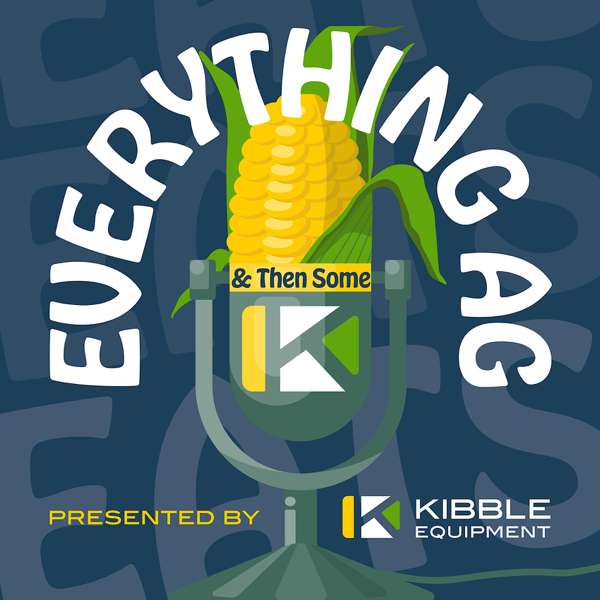 Everything Ag & Then Some – Kibble Equipment