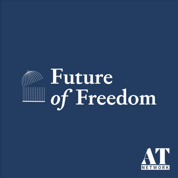 Future of Freedom – America’s Talking Network