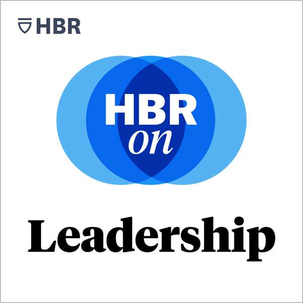 HBR On Leadership – Harvard Business Review