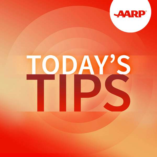 Today’s Tips from AARP – AARP