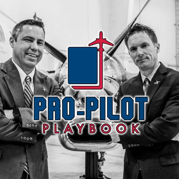 The Pro-Pilot Playbook Podcast – Pro-Pilot Playbook
