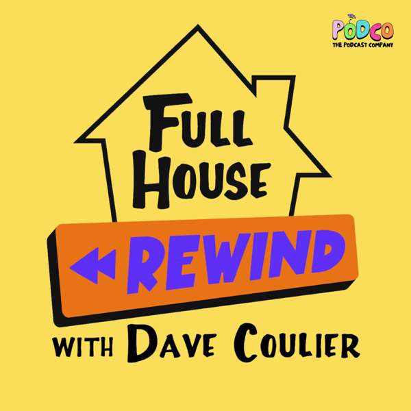 Full House Rewind – PodCo