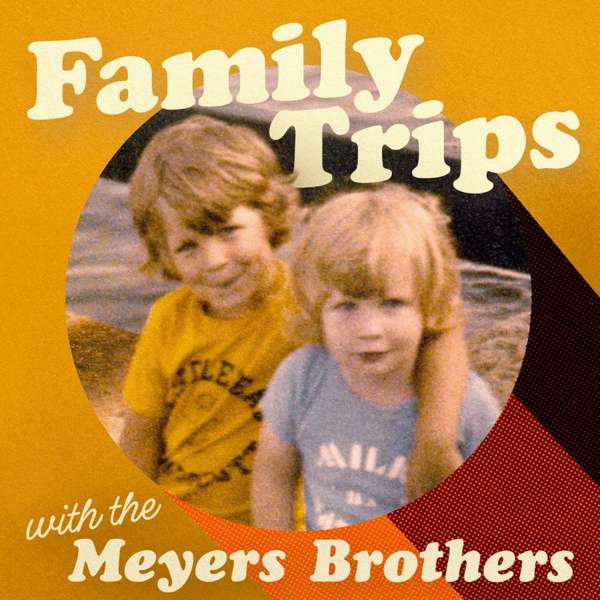 Family Trips with the Meyers Brothers – Seth Meyers and Josh Meyers