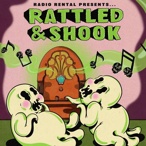 Rattled & Shook – Tenderfoot TV & Audacy