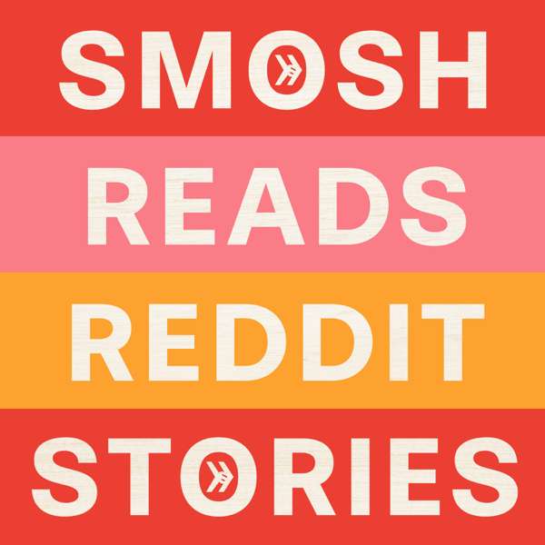 Smosh Reads Reddit Stories – Smosh