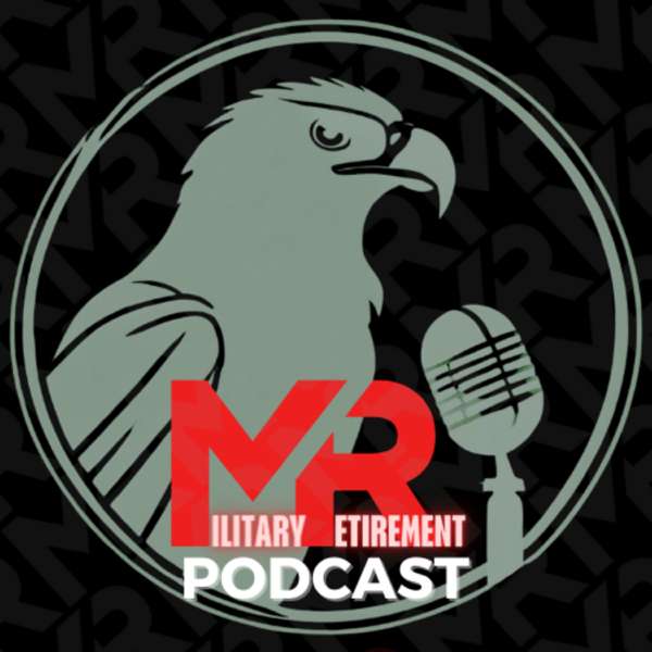 Military Retirement Podcast – w/ John McConnell and Victor De La Flor