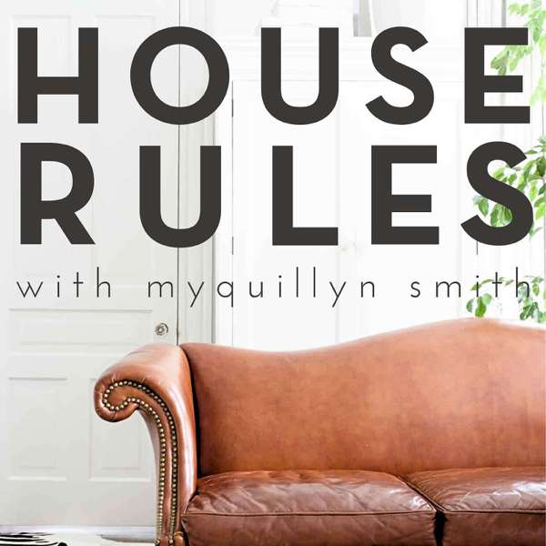 House Rules with Myquillyn Smith, The Nester – Myquillyn Smith