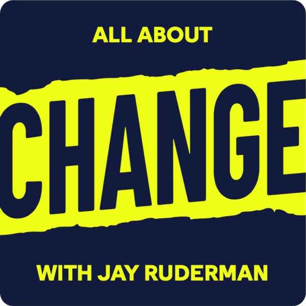 All About Change – Jay Ruderman
