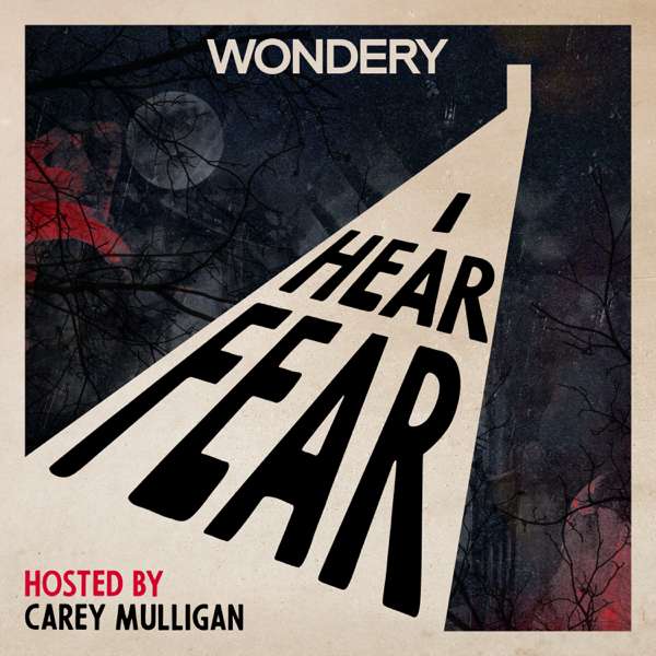 I Hear Fear – Wondery