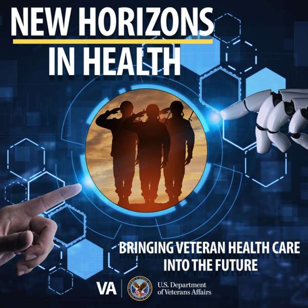New Horizons in Health: Bringing Veteran Health Care into the Future
