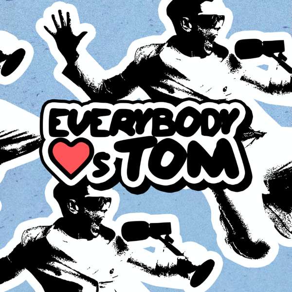 Everybody Loves Tom – Tom Sandoval