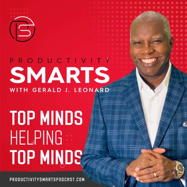 Productivity Smarts – Gerald J. Leonard