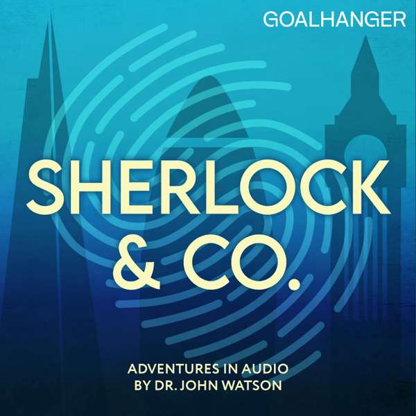 Sherlock & Co. – Goalhanger Podcasts